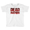 dead nation Toddler T-shirt