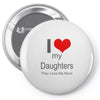 i love my daughters Pin-back button