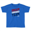 dream team Toddler T-shirt