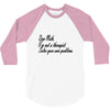 dear math, i'm not your therapist t shirt 3/4 Sleeve Shirt