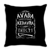 avada kedavra bitch Throw Pillow
