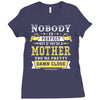 Nobody Is Perfect But If You Are A Mother You Are Pretty Damn Close Ladies Fitted T-Shirt