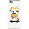 alaska is calling and i must go iPhone 6/6s Case