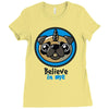 believe in pugcorns Ladies Fitted T-Shirt