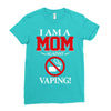 I Am A Mom Against Vaping Ladies Fitted T-Shirt
