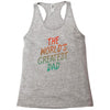 The Worlds Greatest Dad Racerback Tank