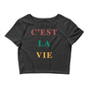 Cest La Vie Crop Top