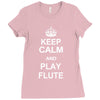 keep calm play flute Ladies Fitted T-Shirt