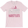 women created equal except hairstylists T-Shirt