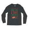i just want to drink wine &amp; bake christmas cookies Long Sleeve Shirts
