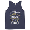 legendary riders are born in 1961 Tank Top