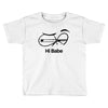 Hi Babe Toddler T-shirt