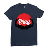 pray Ladies Fitted T-Shirt