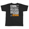Strong Independent Motivated Gemini Toddler T-shirt