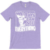 we toys can see everything T-Shirt