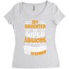 My Daughter Is Super Awesome Her Stepmom Women's Triblend Scoop T-shirt