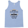 Smart Good Looking Bartender Doesnt Get Better Than Tank Top