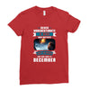 Never Underestimate A Man Who Watches Lost in Space And Was Born in De Ladies Fitted T-Shirt