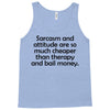 sarcasm and attitude Tank Top