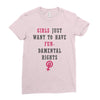 Girls Want To Have Fundamentals Rights Ladies Fitted T-Shirt