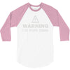 warning i do stupid things 3/4 Sleeve Shirt