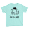 queens are born in september (2) Youth Tee