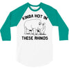 kinda hot in these rhinos 3/4 Sleeve Shirt
