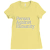 person against humanity Ladies Fitted T-Shirt
