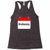 title of day of the week wednesday day of the week Racerback Tank