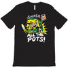 smash all the pots clearance T-Shirt
