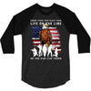 Honor Those Who Place Their Life On The Line 3/4 Sleeve Shirt