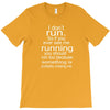 i don't run T-Shirt