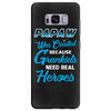 Papaw Was Created because Grankids Need Real Hero Samsung Galaxy S8 Plus