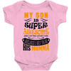 My Son Is Super Awesome His Momma Baby Bodysuit