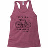life is a beautiful ride Racerback Tank