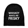 whiskey makes me frisky Baby Beanies