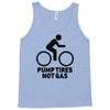 pump tires not gas Tank Top