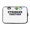 Stronger Together Laptop sleeve