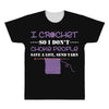 i crochet so i don't choke people save a life, send yarn All Over Men's T-shirt