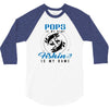 Pops is my Name Fishing Is My Game 3/4 Sleeve Shirt