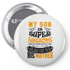 My Son Is Super Awesome His Mother Pin-back button