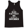 The Best Father Was Born In November Tank Top
