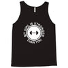 my girl is stronger than you Tank Top