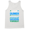 just wen i think you coundn't posible be any dumber you go and do somt Tank Top