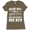 back off i have a crazy poppop and i'm not afraid to user him Ladies Fitted T-Shirt