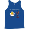 the perfect couple Tank Top