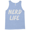 nerd life Tank Top