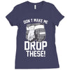 don't make me Ladies Fitted T-Shirt