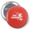 ted friday is highday  film fuuny Pin-back button