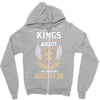 Kings Are Born In August But The Real Kings Are Born On August 30 Zipper Hoodie